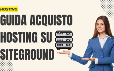 Come acquistare hosting e dominio su SiteGround Italia nel 2024